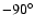 $-90^\circ$