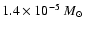 $1.4 \times 10^{-5}~M_\odot$