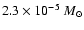 $2.3 \times
10^{-5}~M_\odot$
