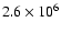 $2.6 \times 10^6$