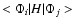 $<\Phi_i\vert H\vert\Phi_j>$