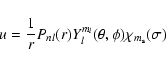 \begin{displaymath}u = \frac{1}{r} P_{nl}(r) Y_l^{m_l}(\theta,\phi) \chi_{m_{\rm s}}(\sigma)
\end{displaymath}