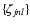 $\{\zeta_{jnl}\}$