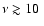 $\nu \gtrsim 10~$