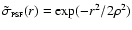 $\tilde{\sigma}_{{\rm\scriptscriptstyle{PSF}}}(r)=\exp(-r^{2}/2\rho^{2})$
