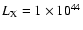 $L_{{\rm X}}= 1 \times 10^{44}$