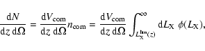 \begin{displaymath}\frac{{\rm d}N}{{\rm d}z~{\rm d}\Omega}=\frac{{\rm d}V_{{\rm ...
...^{{\rm lim}}(z)}^{\infty}{\rm d}L_{{\rm X}}~\phi(L_{{\rm X}}),
\end{displaymath}