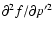 $\partial^2 f/\partial p'^2$