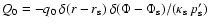 $Q_0= - q_0~\delta(r-r_{\rm s})~\delta(\Phi-\Phi_{\rm s})/
(\kappa_{\rm s} ~p_{\rm s}')$