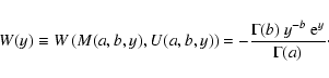 \begin{displaymath}W(y)\equiv W\left(M(a,b,y),U(a,b,y)\right)=-\frac{\Gamma(b)
~y^{-b}~{\rm e}^y}{\Gamma(a)}\cdot
\end{displaymath}