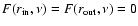 $F(r_{\rm in},\nu)=F(r_{\rm out},\nu)=0$