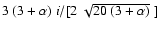 $3~(3+\alpha)~i/[2~\sqrt{20~(3+\alpha)}~]$