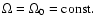 $\Omega = \Omega_0= \rm const.$