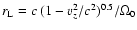 $r_{\rm L}=c~
(1-v_z^2/c^2)^{0.5}/\Omega_0$