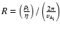 $R=\left(\frac{\rho_{\rm i}}{\eta}\right)/\left(\frac{2\pi}{v_{\rm A_{i}}}\right)$
