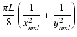 $\displaystyle \frac{\pi L}{8}\left(\frac{1}{x_{nml}^2}+\frac{1}{y_{nml}^2}\right)$