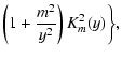 $\displaystyle \left(1+\frac{m^2}{y^2}\right)K_{m}^2(y)\bigg\},$