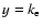 $y=k_{\rm e}$
