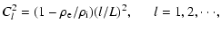 $\displaystyle C_{l}^2=(1-\rho_{\rm e}/\rho_{\rm i})(l/L)^2,~~~~~~l=1,2,\cdot\cdot\cdot,$