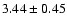 $3.44\pm0.45$