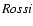 $\it {Rossi}$