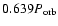 $0.639P_{\rm orb}$