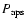 $P_{\rm aps}$