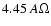 $4.45~A\Omega$