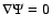 $\nabla\Psi=0$