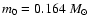 $m_0=0.164~M_\odot$