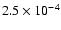 $2.5 \times 10^{-4}$