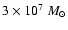 $3 \times 10^7~M_\odot$
