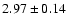 $2.97\pm0.14$