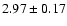 $2.97\pm0.17$