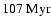 $107\rm ~Myr$