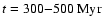 $t=300{-}500\rm ~Myr$