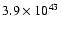 $3.9\times 10^{43}$