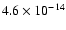$4.6\times 10^{-14}$