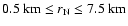 $0.5 \textnormal{ km} \leq {r}_{\rm N} \leq 7.5 \textnormal{ km}$