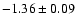 $-1.36\pm0.09$
