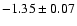 $-1.35\pm0.07$