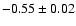 $-0.55\pm0.02$