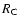 $R_{\rm C}$