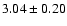 $3.04\pm0.20 $