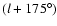 $(l+175^{\circ})$