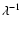 $\lambda ^{-1}$