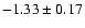 $-1.33\pm0.17$