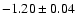 $-1.20\pm0.04$