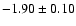 $-1.90\pm0.10$