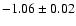 $-1.06\pm0.02$